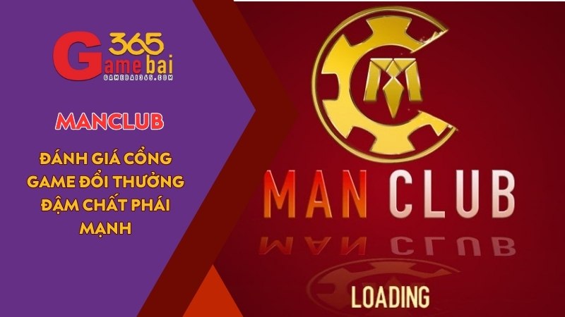 MANCLUB – Cổng Game Đổi Thưởng Đậm Chất Phái Mạnh
